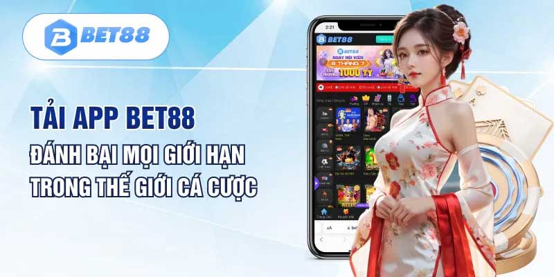 Hướng dẫn tải app Bet88